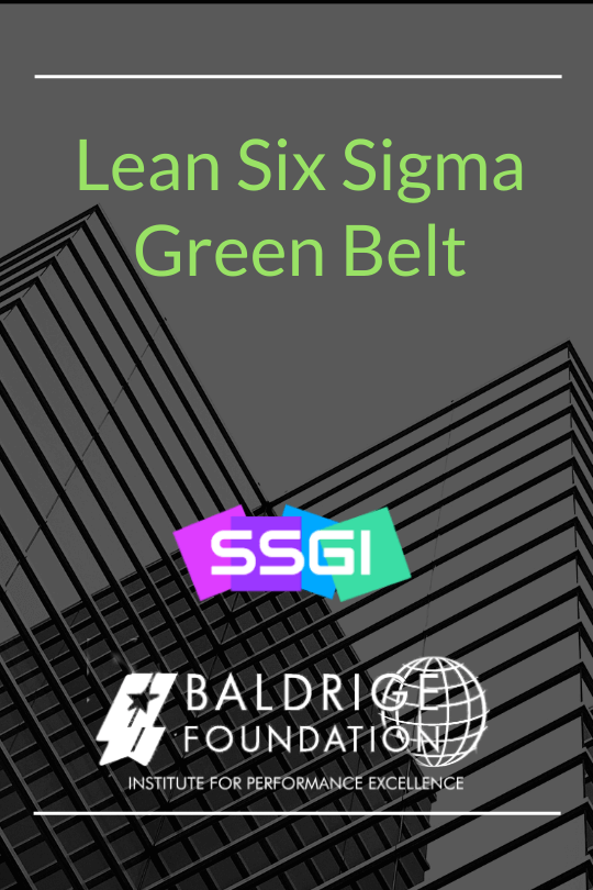 Lean Six Sigma Green Belt Baldrige Foundation