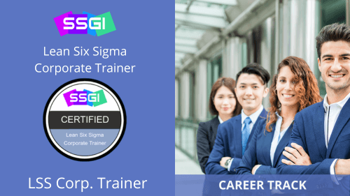 Lean Six Sigma Corporate Trainer Career Track