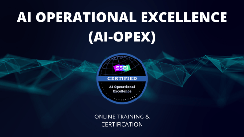 AI Operational excellence (AI-OPEX) SSGI Training and Certification Course